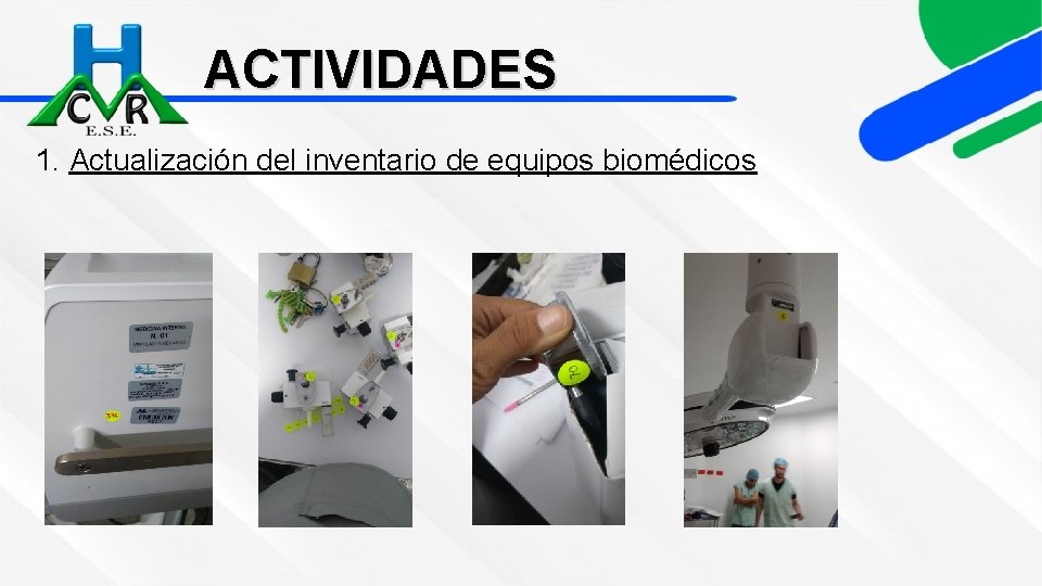 ACTIVIDADES 1. Actualización del inventario de equipos biomédicos 