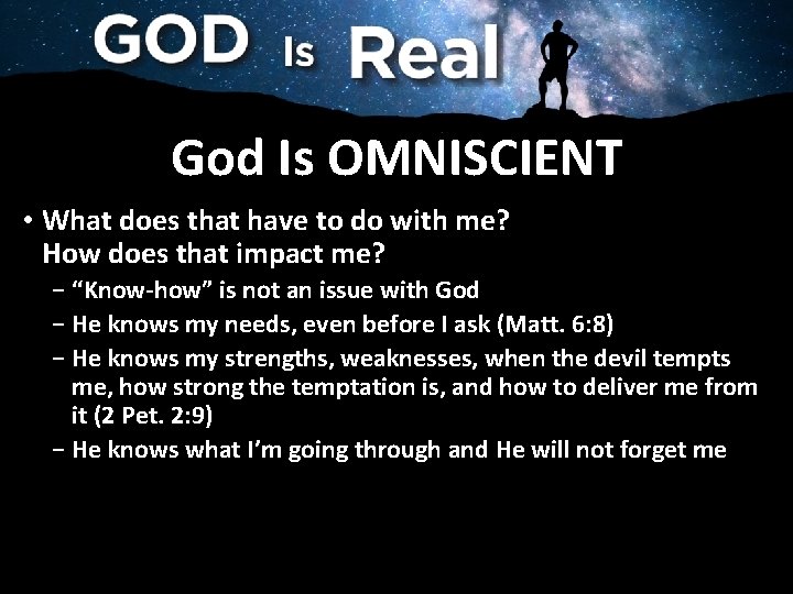 God Is OMNISCIENT • What does that have to do with me? How does