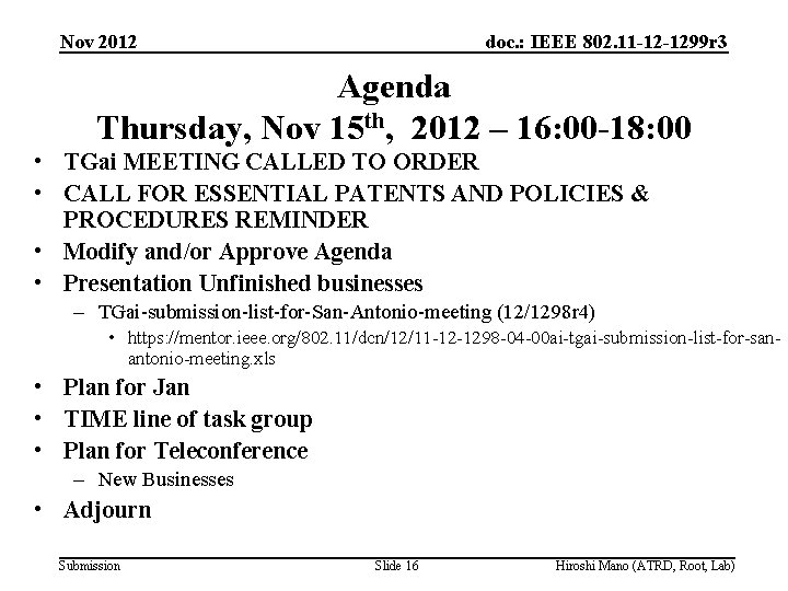 Nov 2012 doc. : IEEE 802. 11 -12 -1299 r 3 Agenda Thursday, Nov
