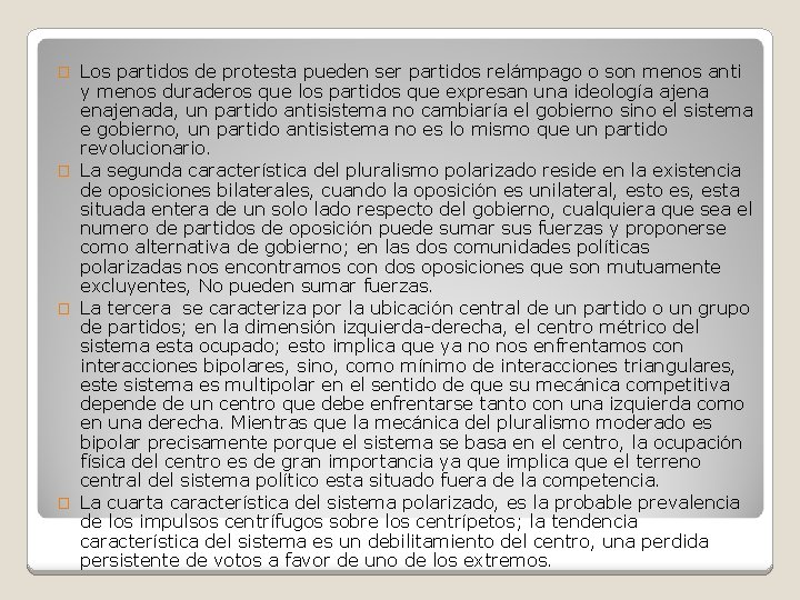 Los partidos de protesta pueden ser partidos relámpago o son menos anti y menos