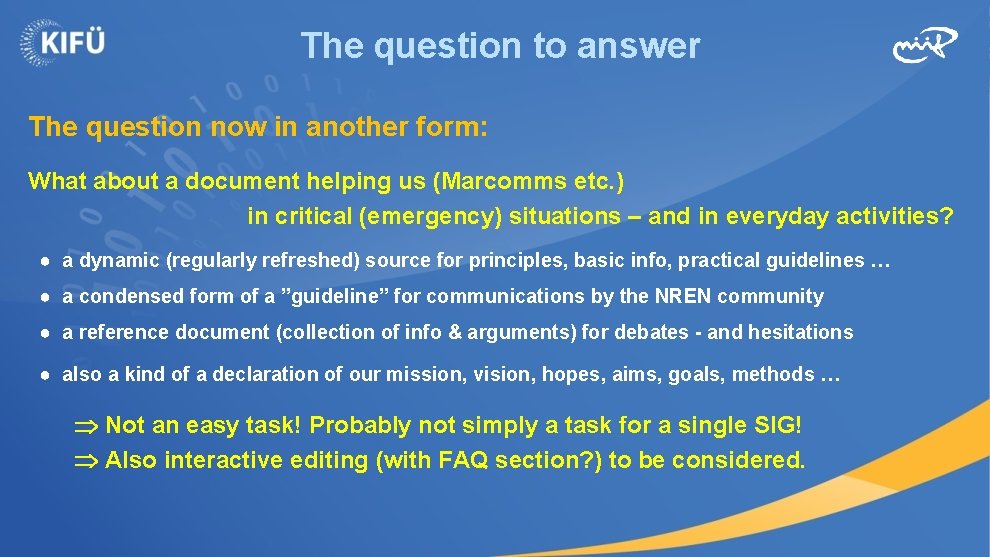 The question to answer The question now in another form: What about a document