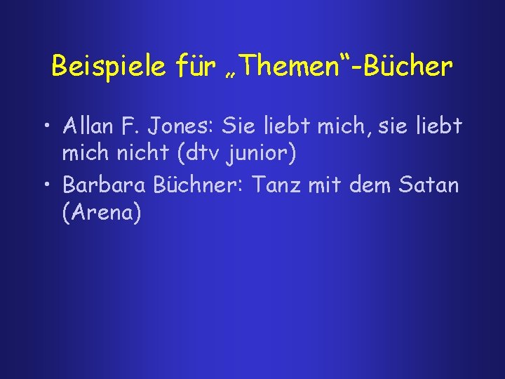 Beispiele für „Themen“-Bücher • Allan F. Jones: Sie liebt mich, sie liebt mich nicht