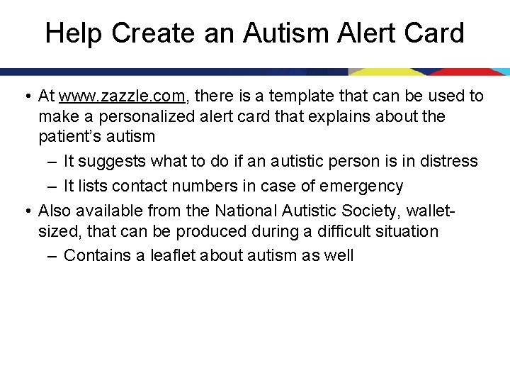 Help Create an Autism Alert Card • At www. zazzle. com, there is a
