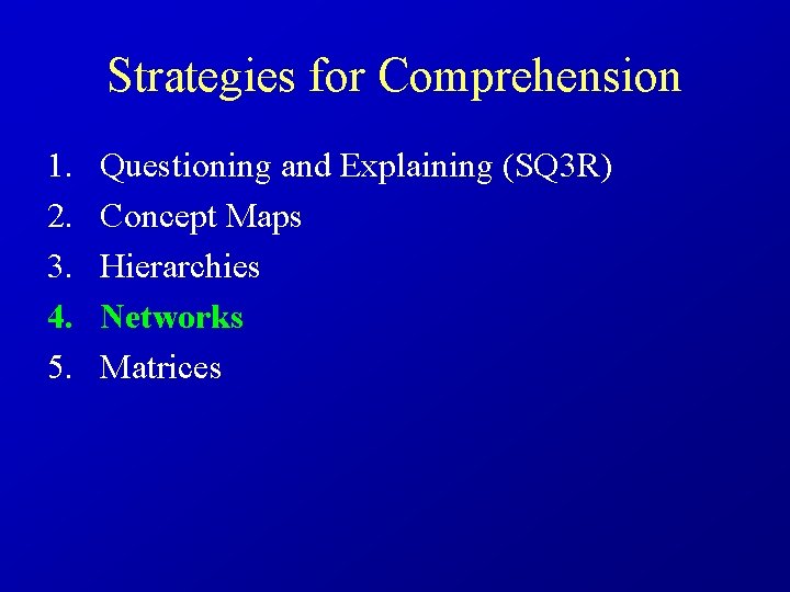 Strategies for Comprehension 1. 2. 3. 4. 5. Questioning and Explaining (SQ 3 R)