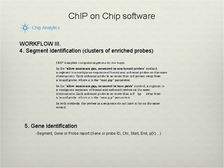 Ch. IP on Chip software Chip Analytics WORKFLOW III. 4. Segment identification (clusters of