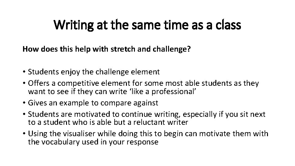 Writing at the same time as a class How does this help with stretch