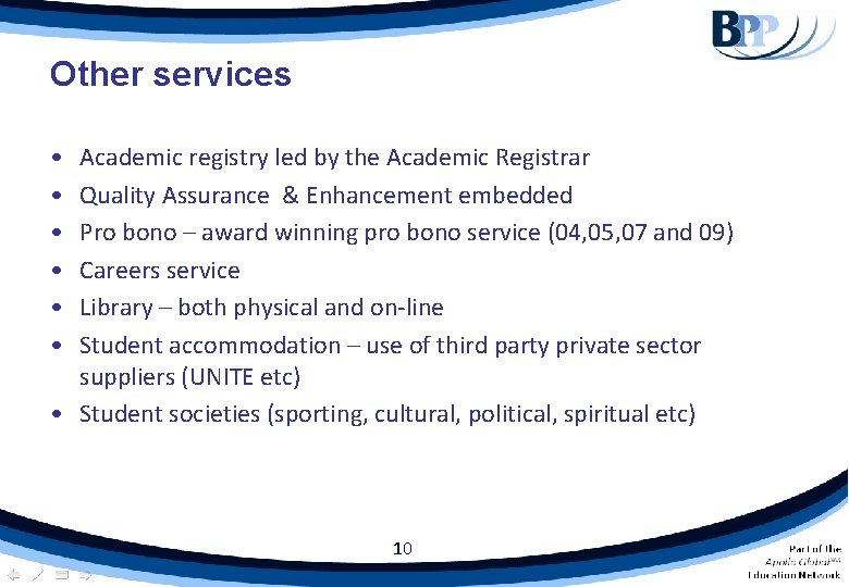 Other services • • • Academic registry led by the Academic Registrar Quality Assurance Other services • • • Academic registry led by the Academic Registrar Quality Assurance