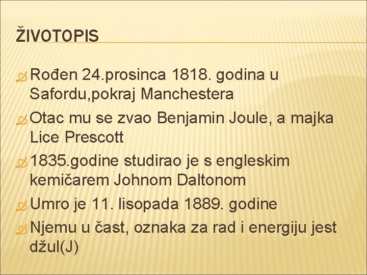 ŽIVOTOPIS Rođen 24. prosinca 1818. godina u Safordu, pokraj Manchestera Otac mu se zvao