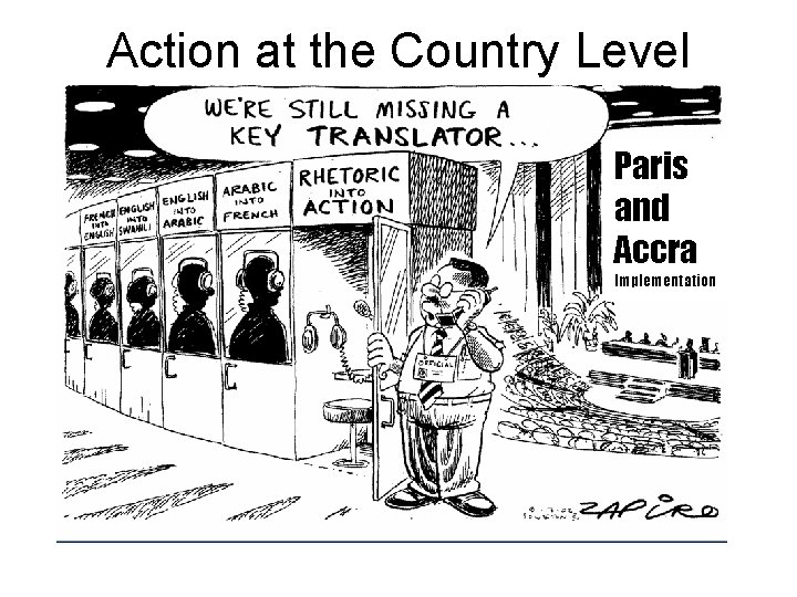 Action at the Country Level Paris and Accra Implementation 