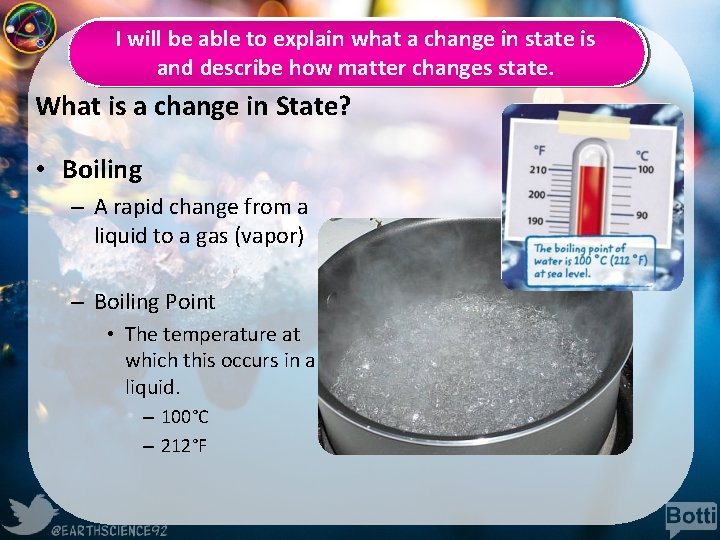I will be able to explain what a change in state is and describe