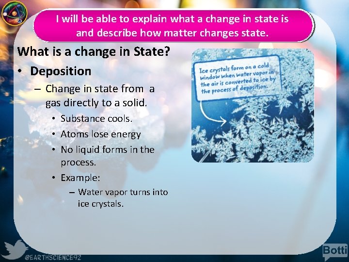 I will be able to explain what a change in state is and describe