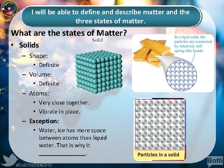 I will be able to define and describe matter and the three states of