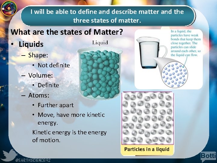 I will be able to define and describe matter and the three states of