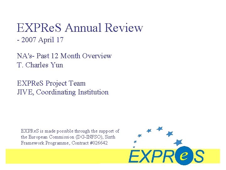 EXPRe. S Annual Review - 2007 April 17 NA's- Past 12 Month Overview T.