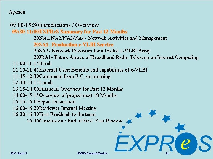 Agenda 09: 00 -09: 30 Introductions / Overview 09: 30 -11: 00 EXPRe. S