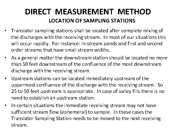 DIRECT MEASUREMENT METHOD LOCATION OF SAMPLING STATIONS • Translator sampling stations shall be located