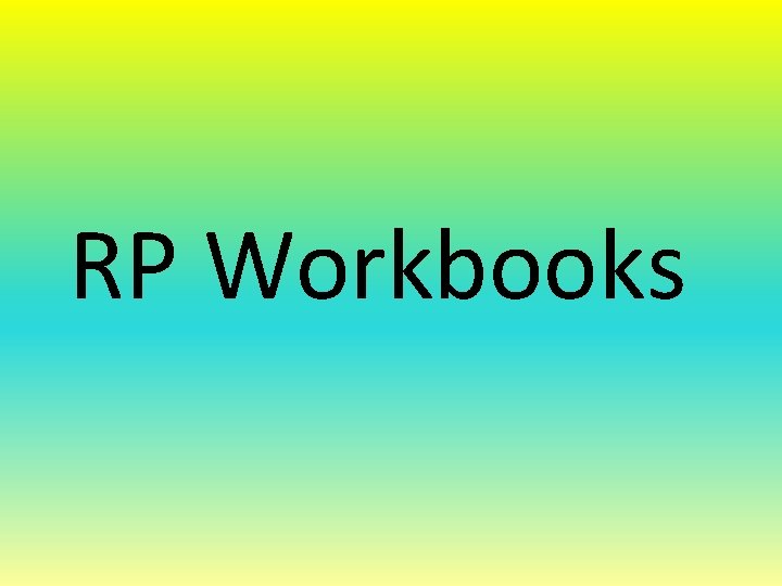 RP Workbooks 