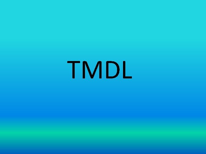 TMDL 