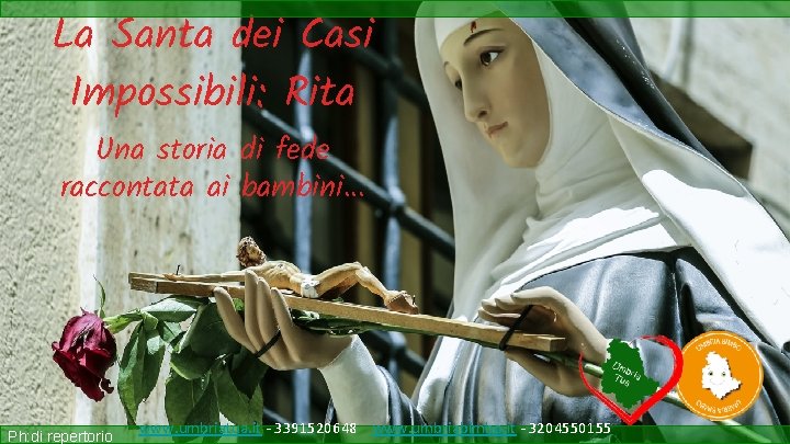 La Santa dei Casi Impossibili Rita Una storia