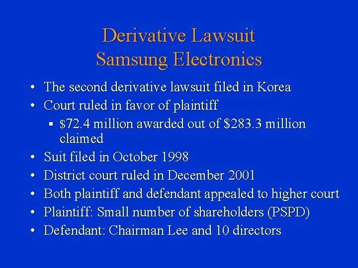 Derivative Lawsuit Samsung Electronics • The second derivative lawsuit filed in Korea • Court