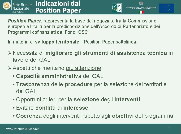 Indicazioni dal Position Paper: rappresenta la base del negoziato tra la Commissione europea e