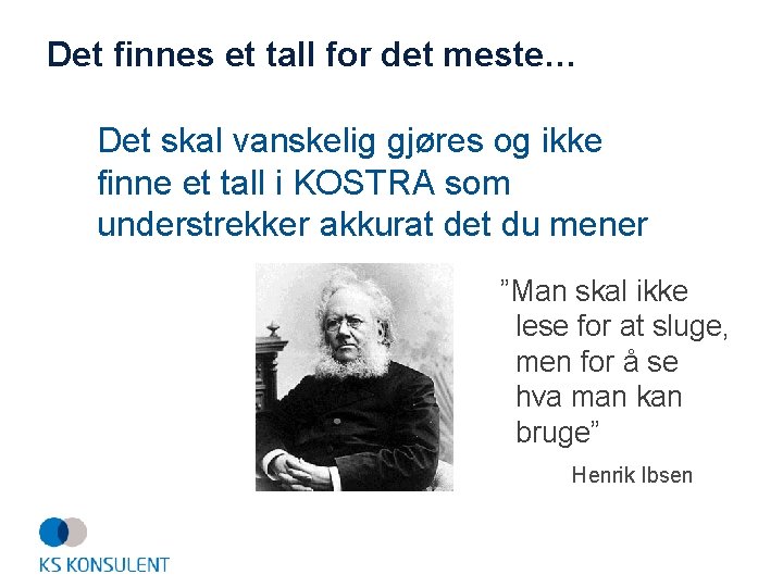 Det finnes et tall for det meste… Det skal vanskelig gjøres og ikke finne