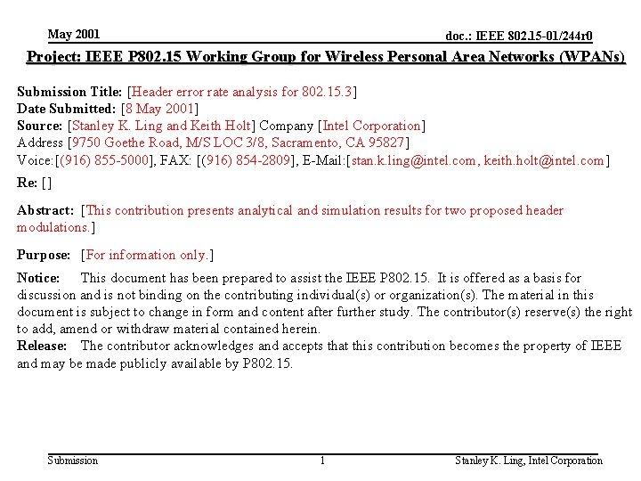 May 2001 doc. : IEEE 802. 15 -01/244 r 0 Project: IEEE P 802.
