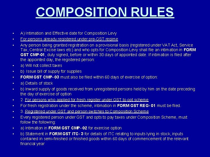 COMPOSITION RULES • • • • A) Intimation and Effective date for Composition Levy