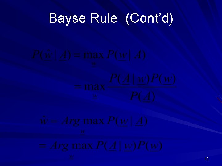 Bayse Rule (Cont’d) 12 Bayse Rule (Cont’d) 12