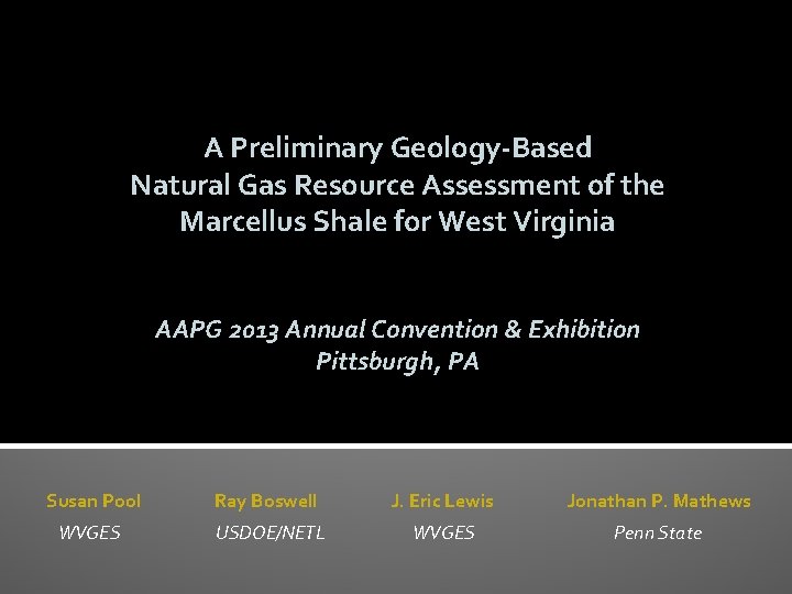 A Preliminary Geology-Based Natural Gas Resource Assessment of the Marcellus Shale for West Virginia