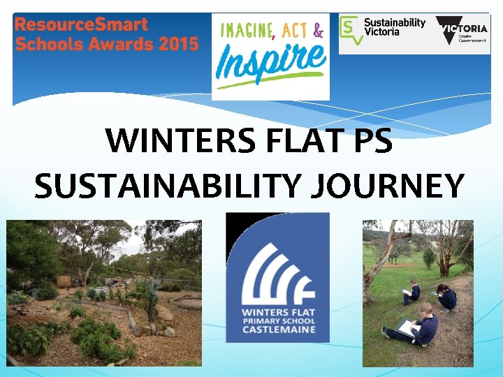 WINTERS FLAT PS SUSTAINABILITY JOURNEY 