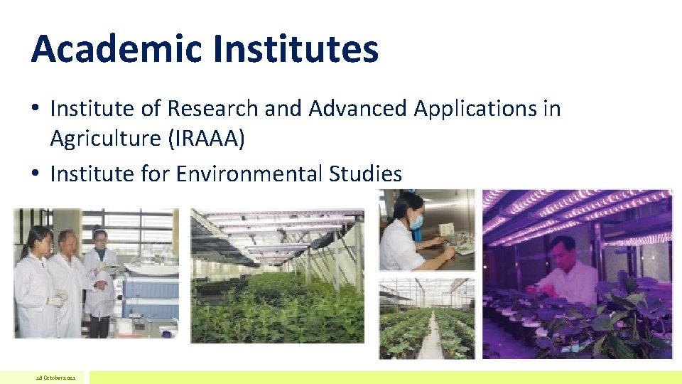 Academic Institutes • Institute of Research and Advanced Applications in Agriculture (IRAAA) • Institute