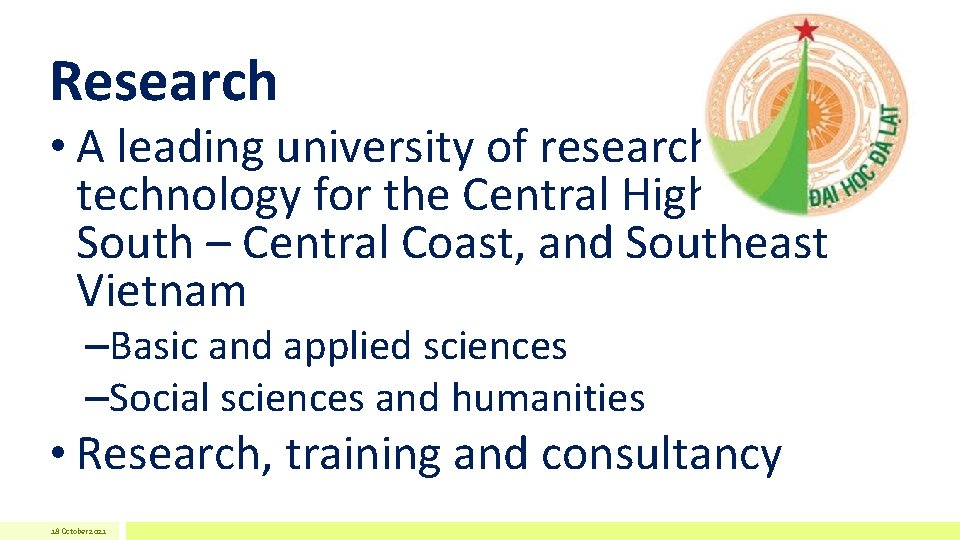 Research • A leading university of research and technology for the Central Highlands, South