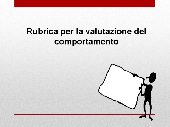 Rubrica per la valutazione del comportamento 