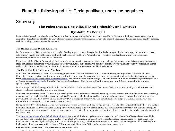 Read the following article: Circle positives, underline negatives 