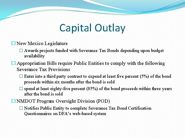 Capital Outlay � New Mexico Legislature � Awards projects funded with Severance Tax Bonds