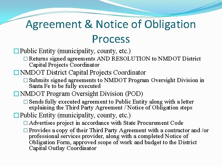 Agreement & Notice of Obligation Process �Public Entity (municipality, county, etc. ) � Returns
