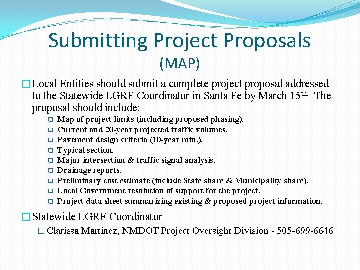 Submitting Project Proposals (MAP) �Local Entities should submit a complete project proposal addressed to