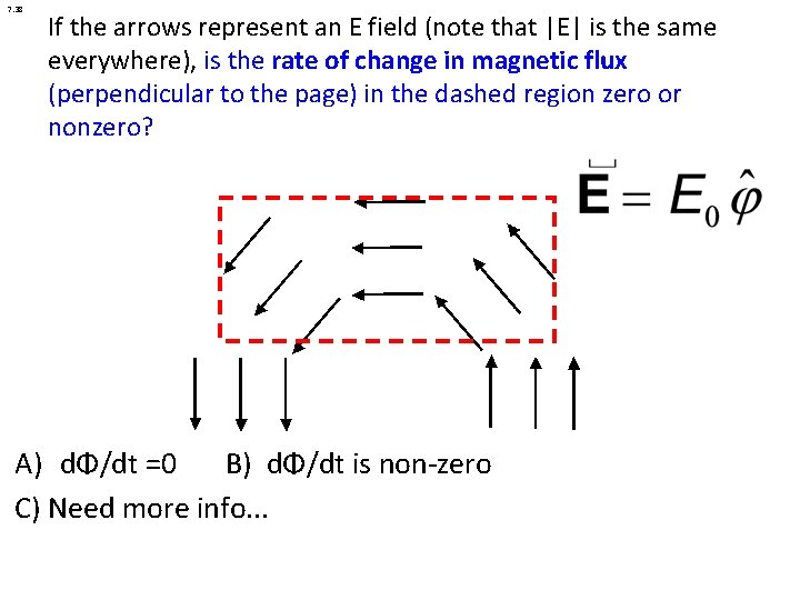 7. 38 If the arrows represent an E field (note that |E| is the