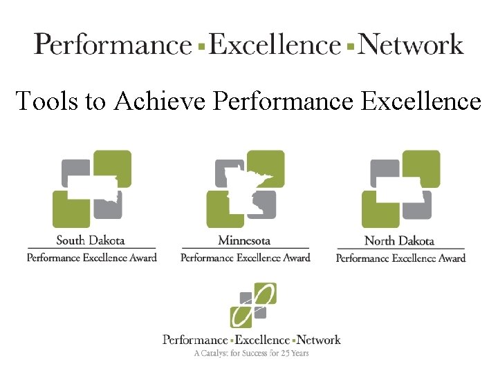 Tools to Achieve Performance Excellence 