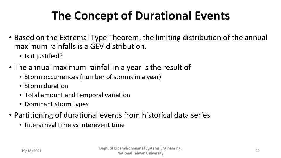 The Concept of Durational Events • Based on the Extremal Type Theorem, the limiting