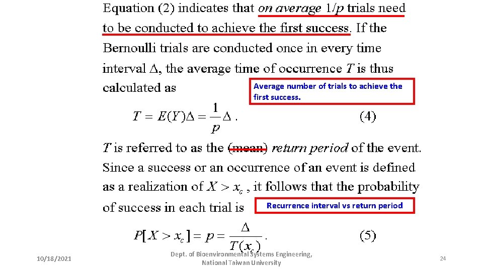 Average number of trials to achieve the first success. Recurrence interval vs return period