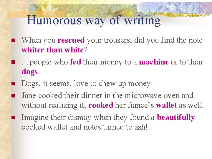 Humorous way of writing n n n When you rescued your trousers, did you Humorous way of writing n n n When you rescued your trousers, did you
