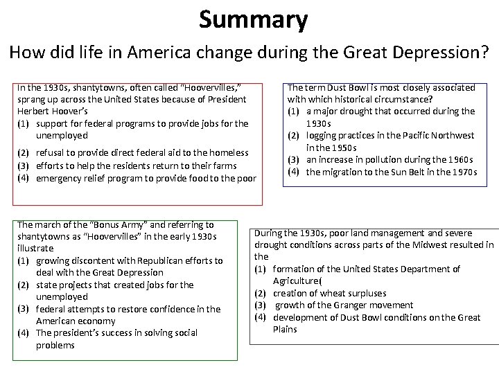 Summary How did life in America change during the Great Depression? In the 1930