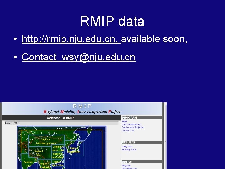 RMIP data • http: //rmip. nju. edu. cn, available soon, • Contact wsy@nju. edu.
