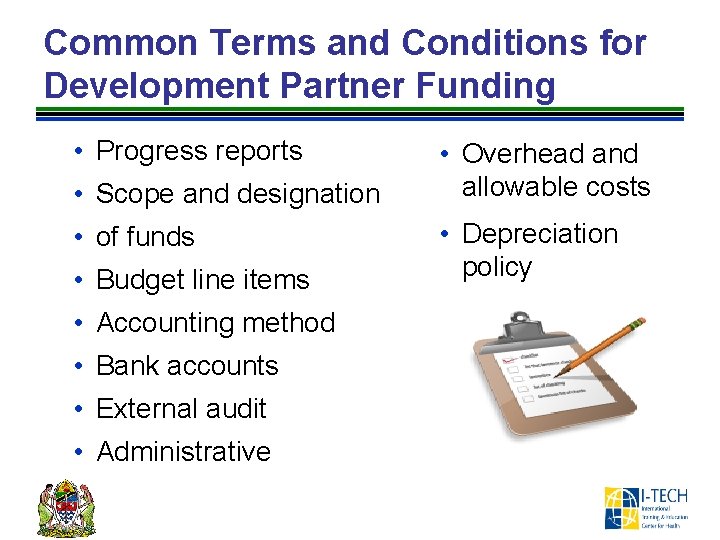 Common Terms and Conditions for Development Partner Funding • Progress reports • Scope and