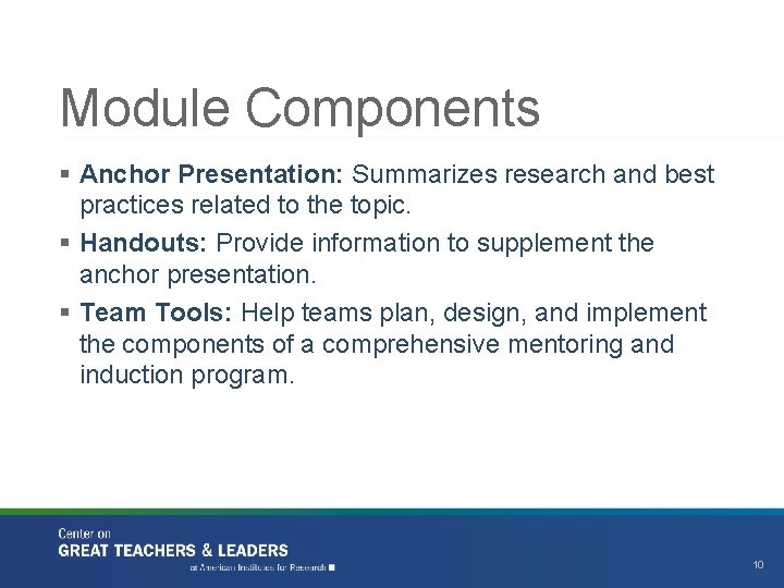 Module Components § Anchor Presentation: Summarizes research and best practices related to the topic.