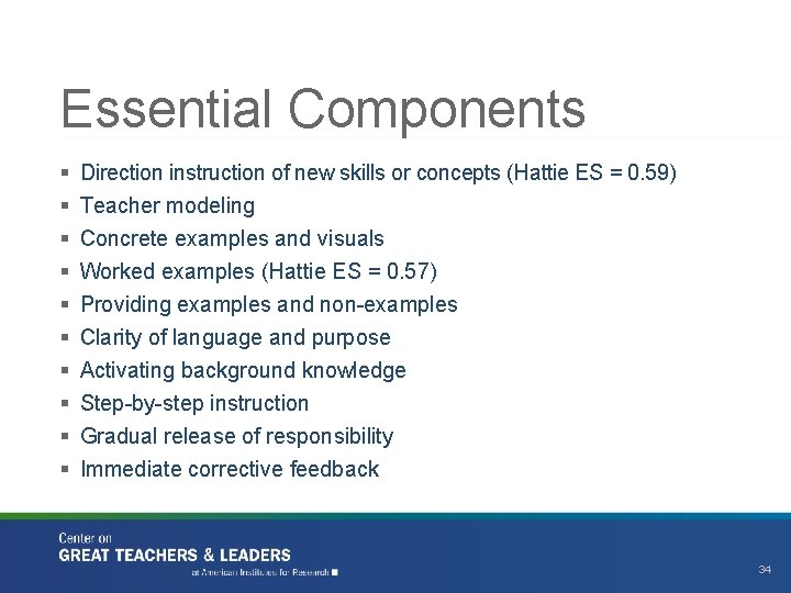 Essential Components § § § § § Direction instruction of new skills or concepts