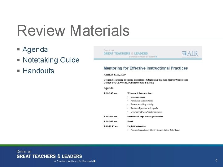 Review Materials § Agenda § Notetaking Guide § Handouts 5 