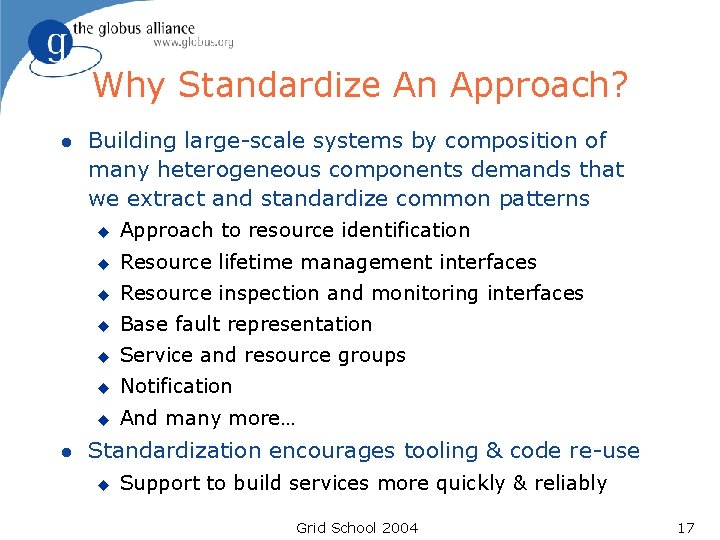 Why Standardize An Approach? l l Building large-scale systems by composition of many heterogeneous Why Standardize An Approach? l l Building large-scale systems by composition of many heterogeneous